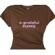 A Grateful Mommy  -  Tee For Happy Grateful Mom